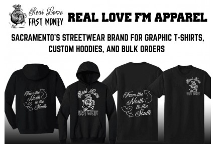Real Love FM Apparel: Sacramento’s Streetwear Brand for Graphic T-Shirts, Custom Hoodies, and Bulk Orders